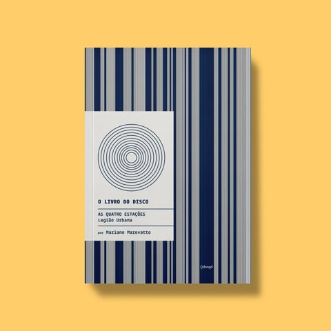 Legião Urbana: As quatro estações - Editora Cobogó